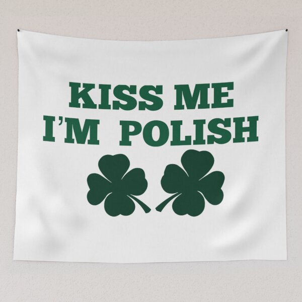 Item preview, kiss me I'm polish designed and sold by Jules Mars.