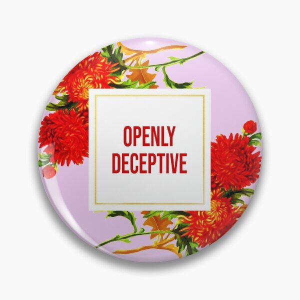 Item preview, Flowery Oxymoron, Openly Deceptive designed and sold by MaplewoodMerch.