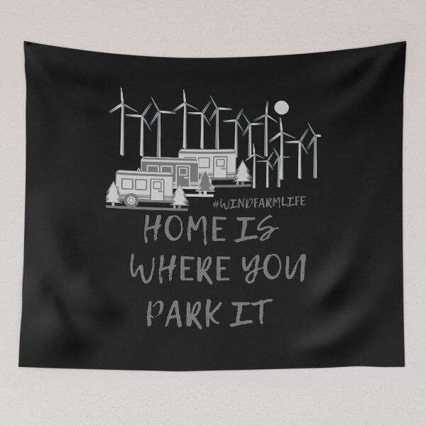 Artikelvorschau, HOME IST, WO SIE ES PARKEN #WINDFARMLIFE entworfen und verkauft von Tkraze74.