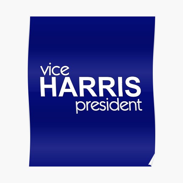 “Vice President Kamala Harris 2020” Poster by eyeronic-ts | Redbubble