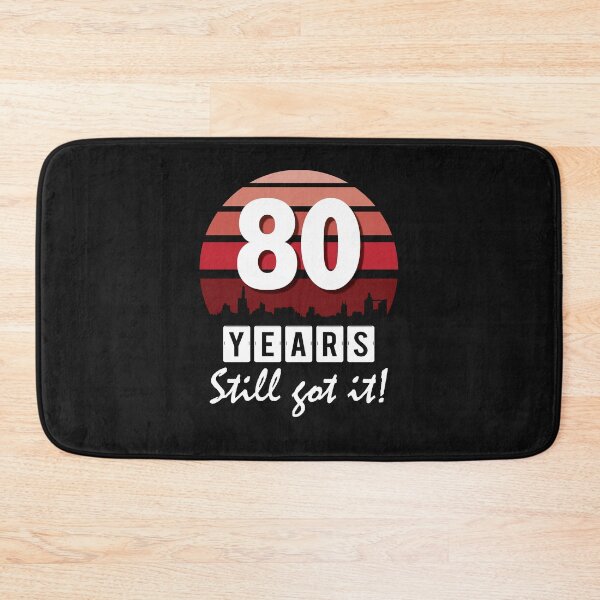 Item preview, 80 years - still got it! designed and sold by Cutebutfunny.