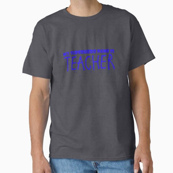 Item preview, My Superhero Name Is Teacher designed and sold by MichaelaDrachen.