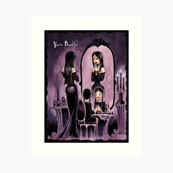 YOU'RE BEAUTIFUL -- For All My Little Goth Girls Art Print
