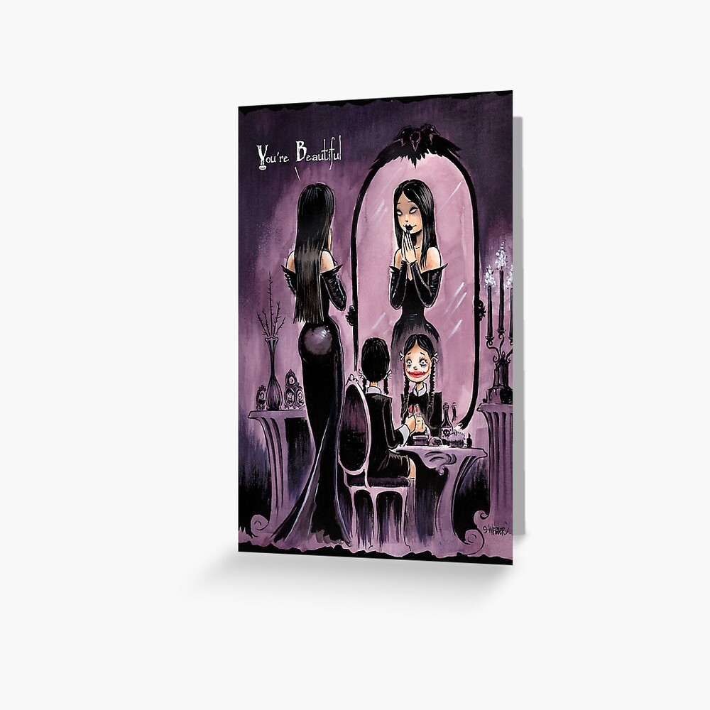 YOU'RE BEAUTIFUL -- For All My Little Goth Girls Greeting Card
