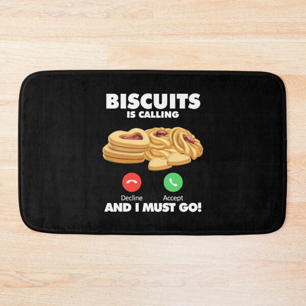 Item preview, My Biscuits is Calling and I Must Go Eating Lover designed and sold by HelloFromAja.