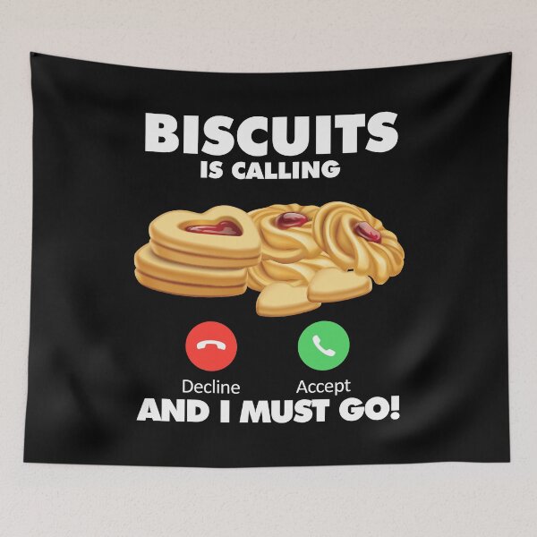 Item preview, My Biscuits is Calling and I Must Go Eating Lover designed and sold by HelloFromAja.