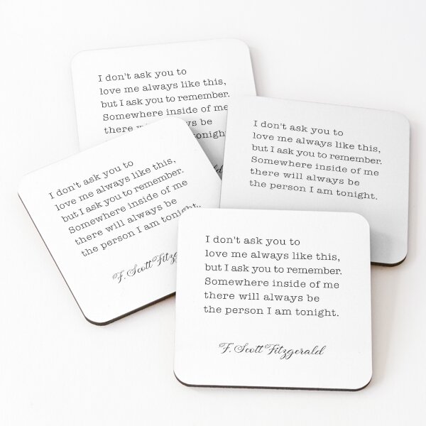 Item preview, I dont ask you to love me always like this - Fitzgerald quote designed and sold by corbrand.