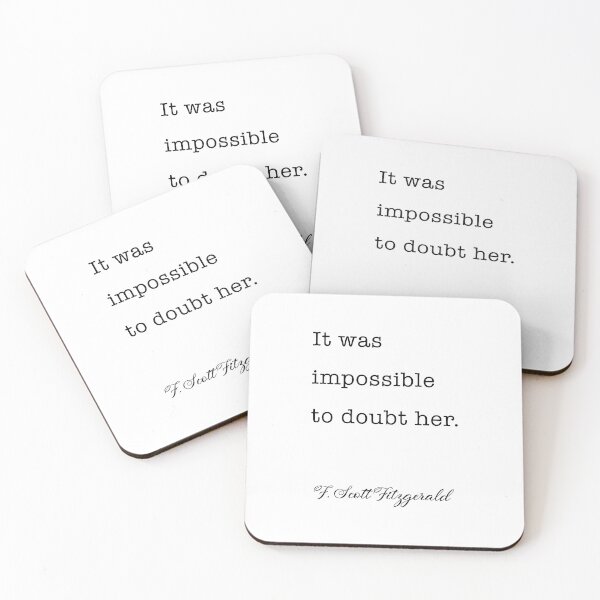 Item preview, It was  impossible  to doubt her.   F. Scott Fitzgerald designed and sold by corbrand.