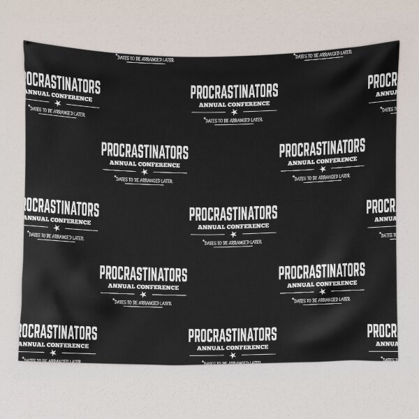 Item preview, Procrastinators conference funny t-shirt designed and sold by 13thstreet.