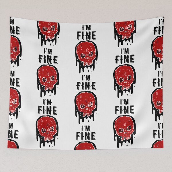Item preview, I am Fine - skull designed and sold by RIVEofficial.