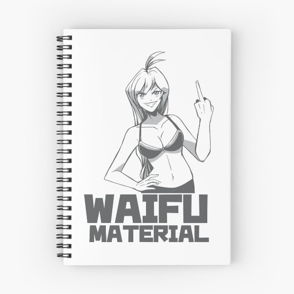 Item preview, Waifu Material designed and sold by RealestDesigns.