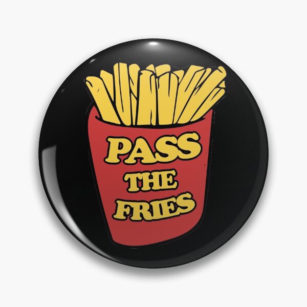 Item preview, Pass the Fries designed and sold by FrictionMaxxing.