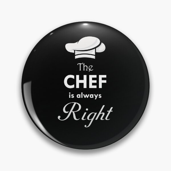Item preview, The Chef is Always Right Cooking Gift Funny Culinary designed and sold by TastefulTees.