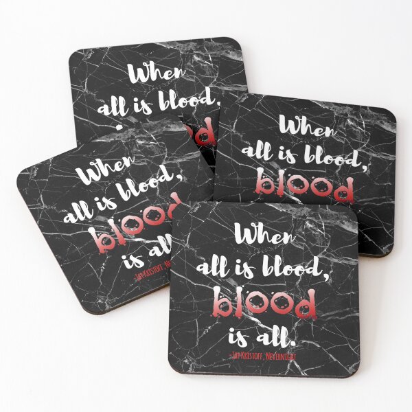 Item preview, When All is Blood - Nevernight - Jay Kristoff designed and sold by inkandmadness.