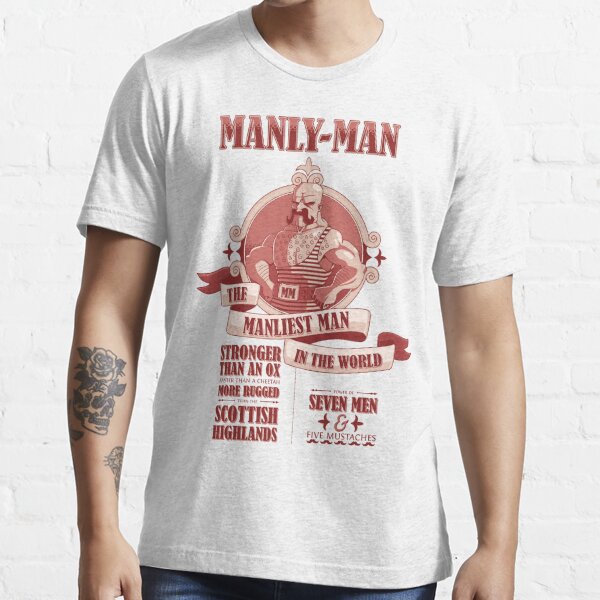 Manly-Man Essential T-Shirt