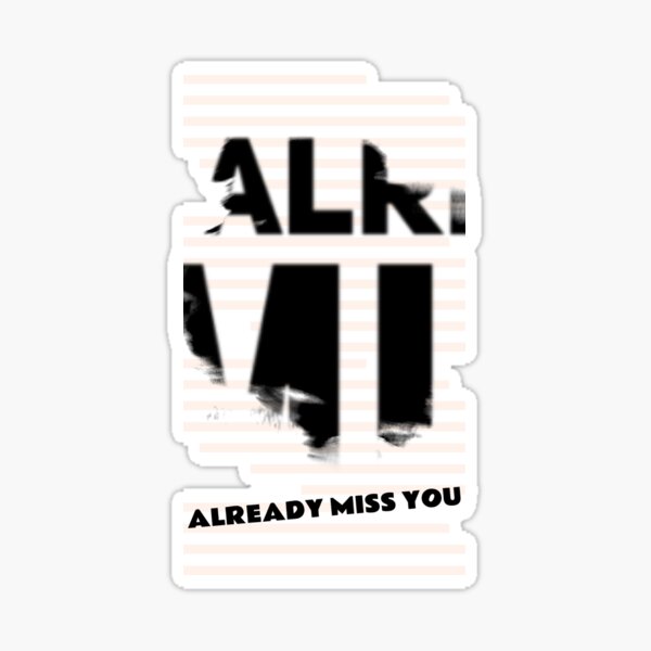 6 x 'Miss You Already' Clear Stickers SK00023892 