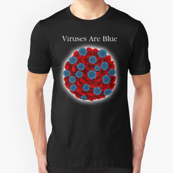 Viruses Are Blue Slim Fit T-Shirt