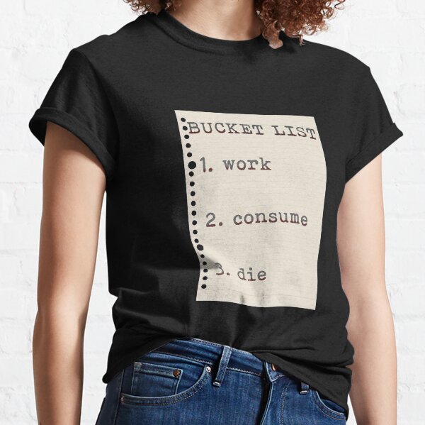 Bucket List Classic T-Shirt