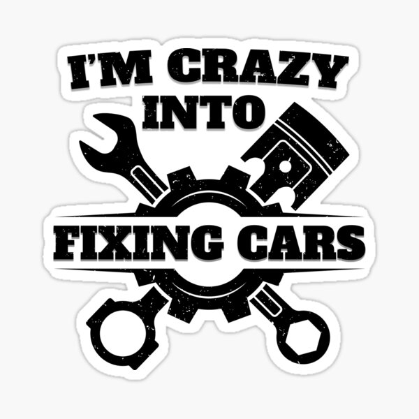 Item preview, I'm Crazy Into Fixing Cars designed and sold by Imane Al herchi.