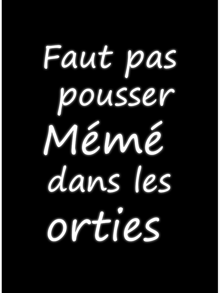 "Don't push Granny into the nettles" Poster by Aeronautique Redbubble