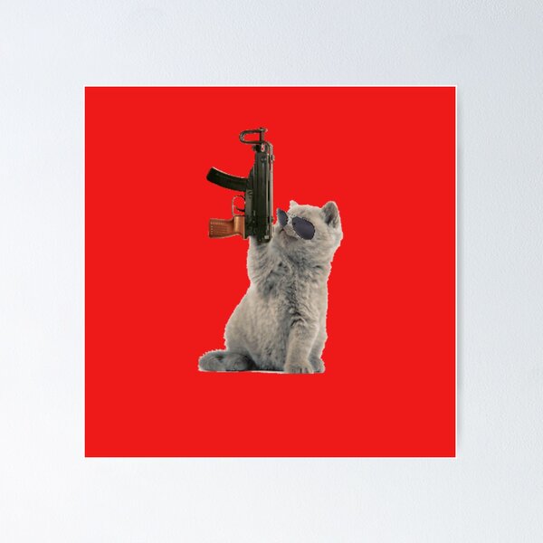 Talk to Your Cat About Gun Safety Poster Poster for Sale by