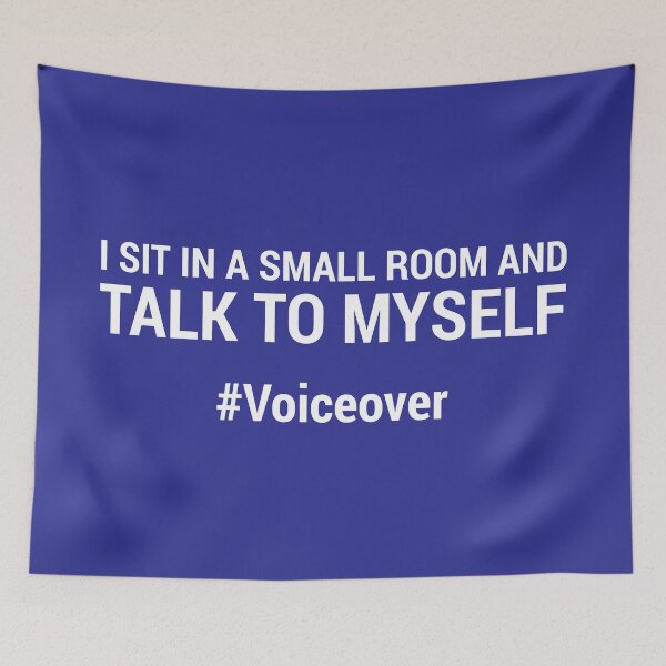 Item preview, I sit in a small room and talk to myself #voiceover - BLUE designed and sold by mrshelenbee.