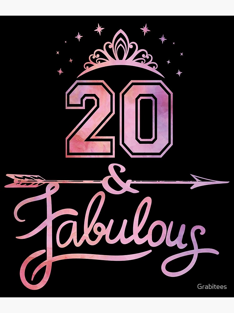 women-20-years-old-and-fabulous-happy-20th-birthday-graphic-poster-by
