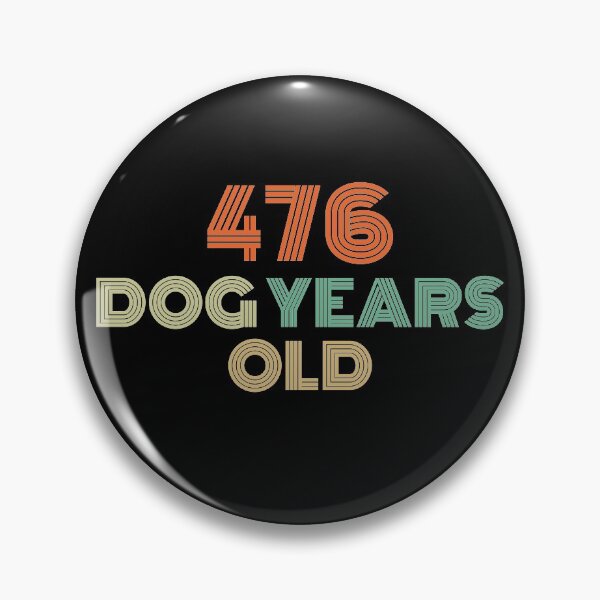 Item preview, 476 Dog Years Old 68th Birthday  designed and sold by Vanover Designs.