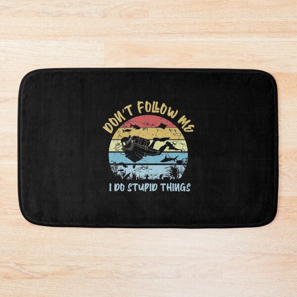 Item preview, Don't Follow Me I Do Stupid Things Vintage Scuba Diving designed and sold by Captain Mood.