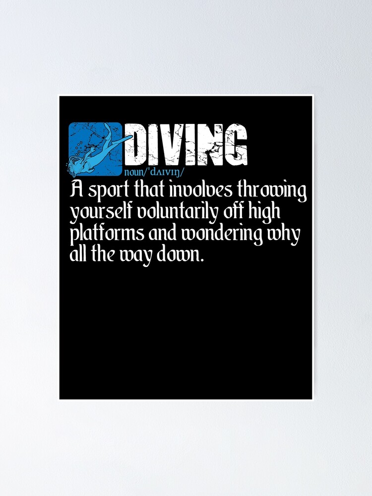 "Diving Definition" Poster for Sale by alexmichel Redbubble