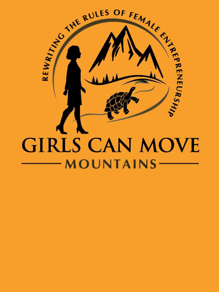 Thumbnail 7 of 7, Classic T-Shirt, Girls Can Move Mountains: Rewriting the Rules of Female Entrepreneurship! designed and sold by GCMM2020.