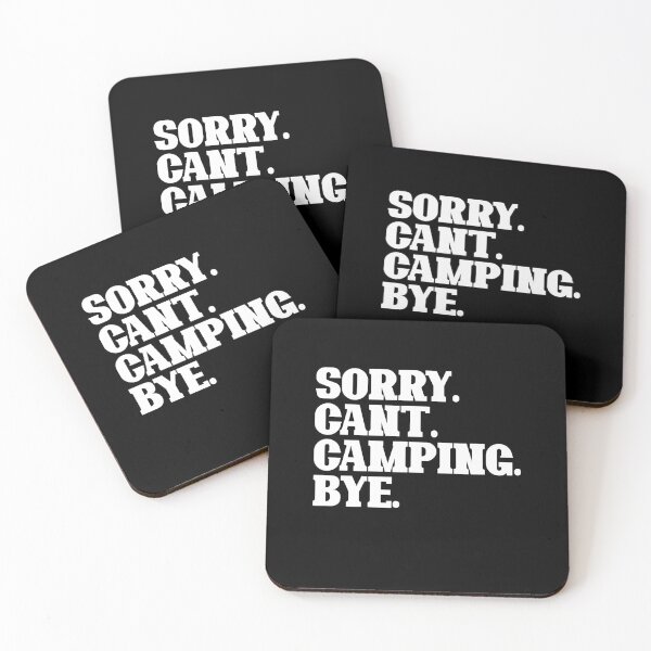 Item preview, Sorry. Can't. Camping. Bye. Funny Camping T-Shirt designed and sold by thehafdesigner.