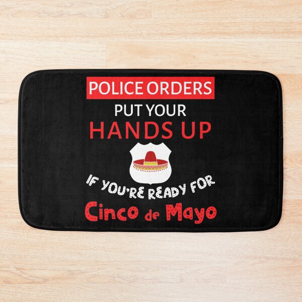 Artikelvorschau, Polizist Funny Cinco 5 de Mayo Hände hoch sagen Sprichwort Design entworfen und verkauft von CreatedByHeidi.