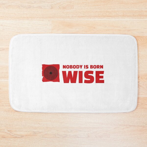 Item preview, Nobody is Born Wise designed and sold by retro87tee.