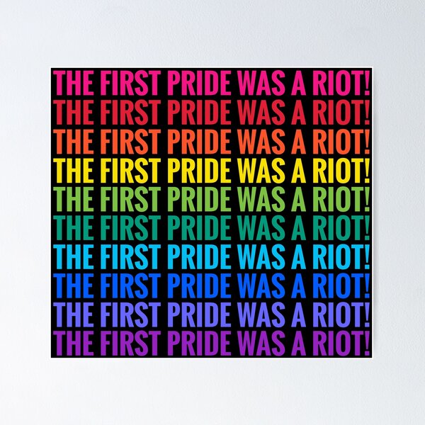Item preview, The First Pride Was A Riot designed and sold by Anarcha-Maenad.