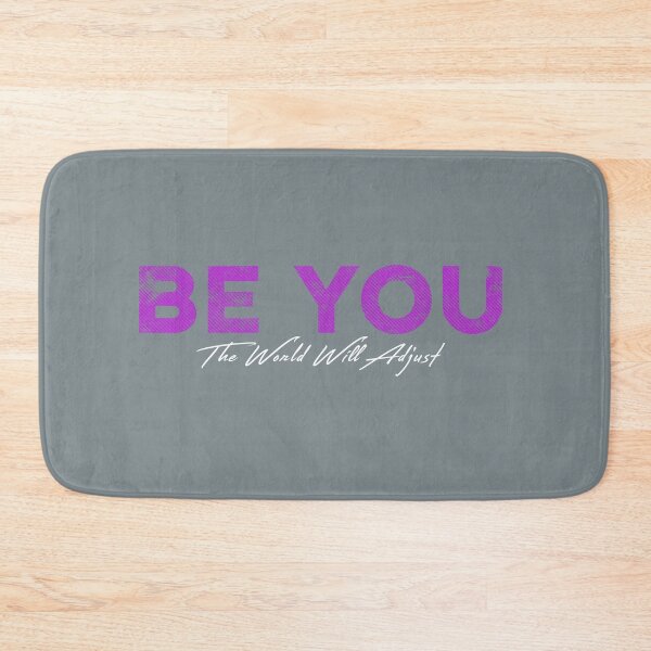 Item preview, BE YOU! The World Will Adjust designed and sold by NECHSTORE.