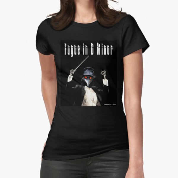 Fugue in D Minor Fitted T-Shirt
