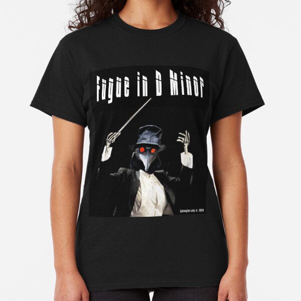 Fugue in D Minor Classic T-Shirt