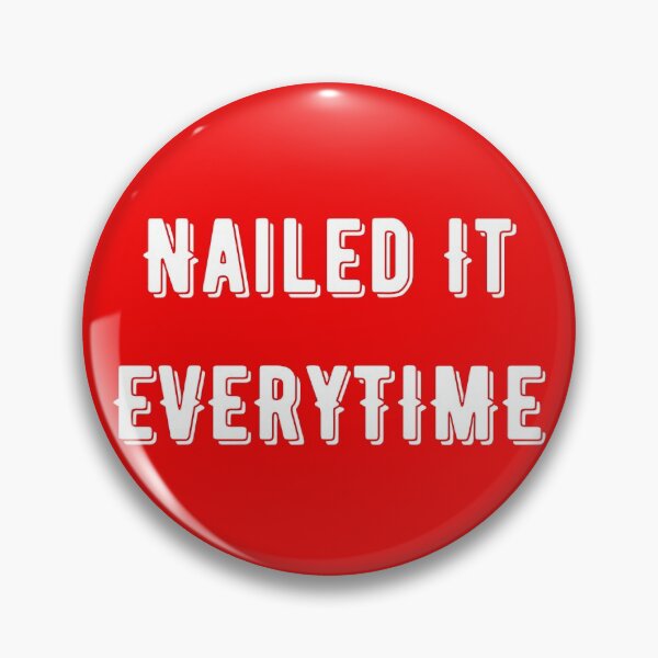 Item preview, Nailed It Everytime designed and sold by lifestyledream.