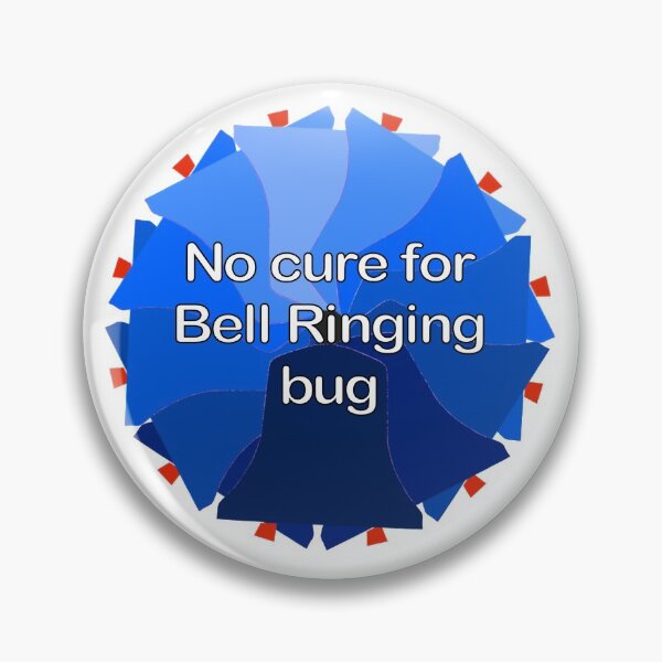 Item preview, No cure for Bell Ringing bug designed and sold by Grandsire.