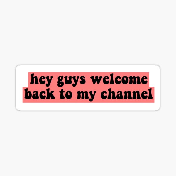 Welcome Back To My Youtube Channel Pin for Sale by KCsCreateDesign   Redbubble