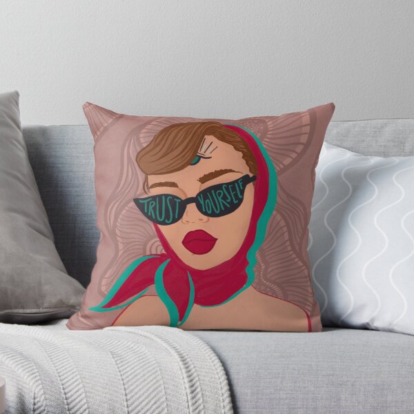 Trust yourself Throw Pillow
