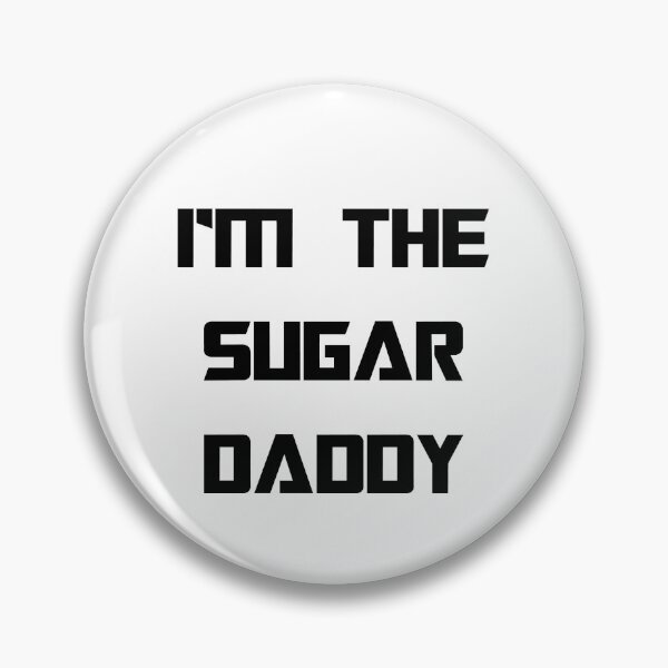 Item preview, IM THE SUGAR DADDY - MINIMALISTIC designed and sold by JMPrint.