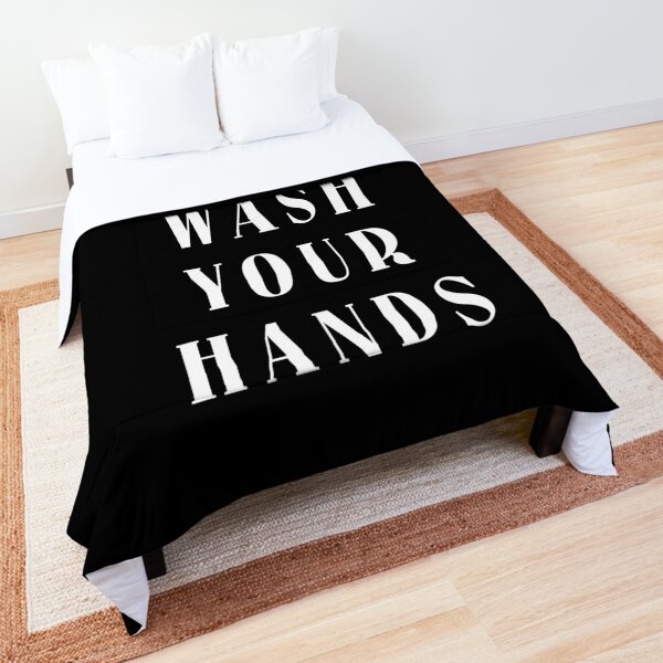 Please Wash Your Hands Hand Washing Saves Lives Hygiene Gift  Comforter