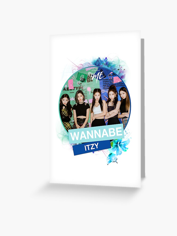 Itzy Wannabe Greeting Card By 95amy Redbubble