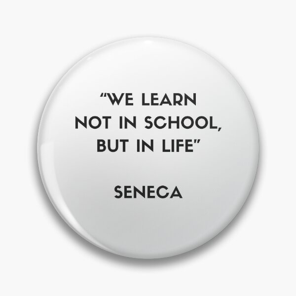 Item preview, Stoic Philosophy Quote by Seneca - We learn not in school but in life designed and sold by Inspirationmotivation.