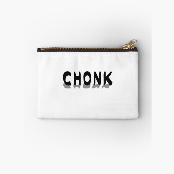 Item preview, CHONK designed and sold by FEMstuff.
