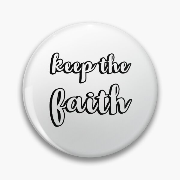 Item preview, KEEP THE FAITH designed and sold by Inspirationmotivation.