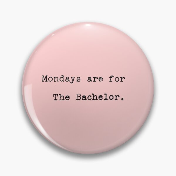 Item preview, Mondays are for the Bachelor designed and sold by laurenk15.
