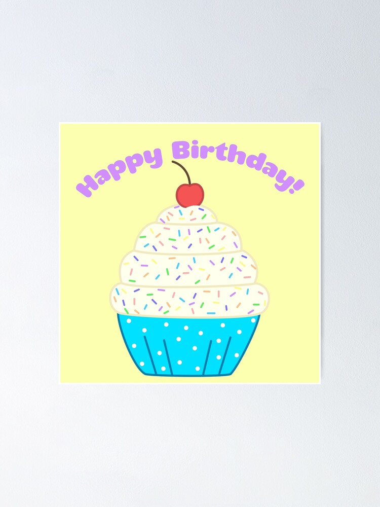 "Happy Birthday Cupcake" Poster for Sale by NobleImages | Redbubble